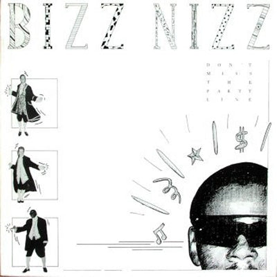 BIZZ NIZZ - Don't Miss The Party Line