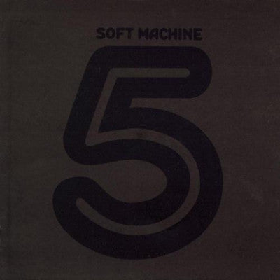 SOFT MACHINE - Soft Machine Fifth