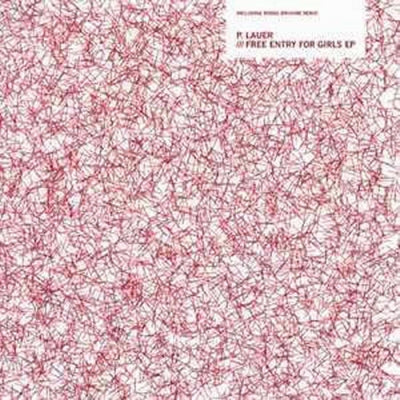 P. LAUER - Free Entry For Girls EP