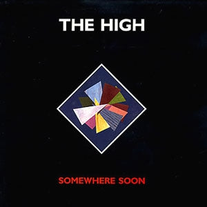 THE HIGH - Somewhere Soon