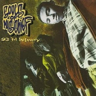 SOULS OF MISCHIEF - 93 'Til Infinity