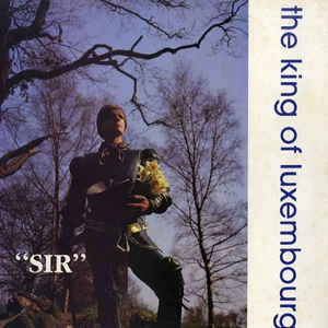 KING OF LUXEMBOURG - Sir