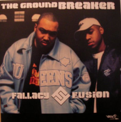 FALLACY AND FUSION - The Groundbreaker
