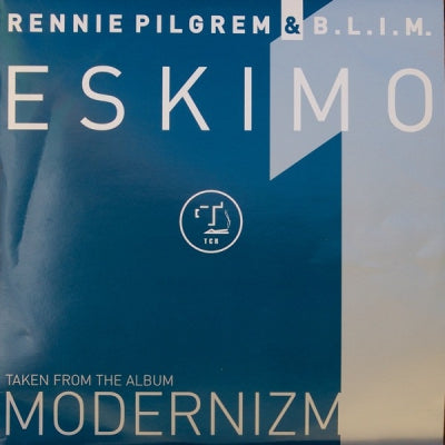 RENNIE PILGREM + B.L.I.M - Eskimo