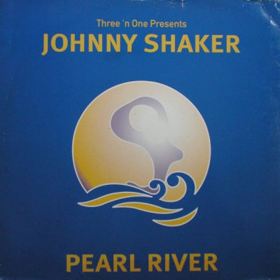 JOHNNY SHAKER - Pearl River
