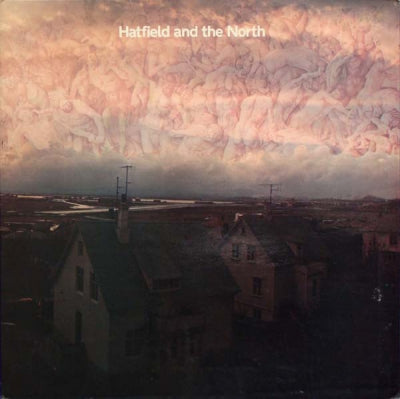 HATFIELD AND THE NORTH - Hatfield And The North