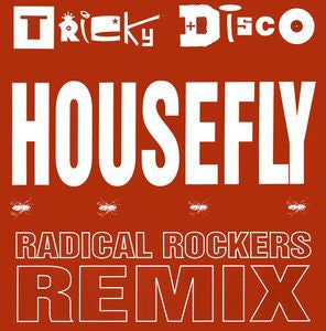 TRICKY DISCO - Housefly / Alphabet Soup