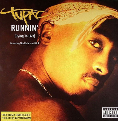 TUPAC  / NOTORIOUS B.I.G. - Runnin' (Dying To Live)