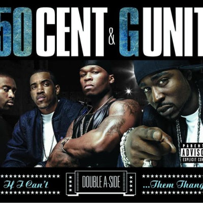 50 CENT & G UNIT  - If I Can't / Poppin' Them Thangs