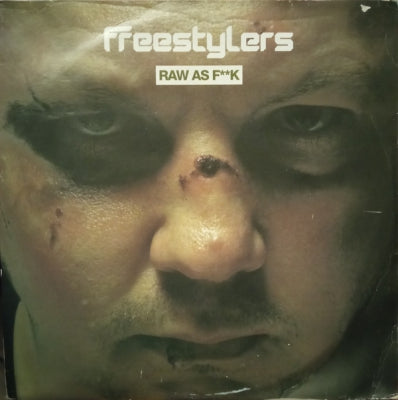 FREESTYLERS - Raw As F**k