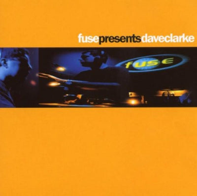 VARIOUS - Fuse Presents Dave Clarke