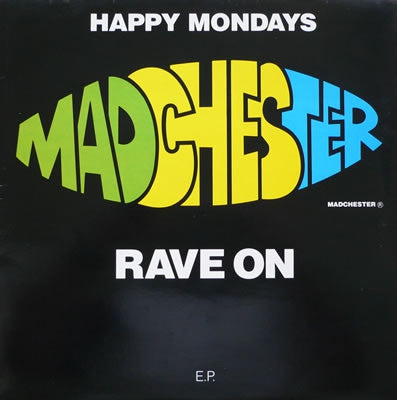 HAPPY MONDAYS - Madchester Rave On