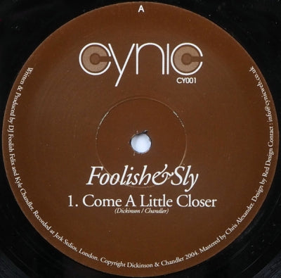 FOOLISH & SLY - Come A Little Closer
