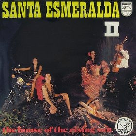 SANTA ESMERALDA - The House Of The Rising Sun - Quasimodo Suite / Hey! Gip + 2 others