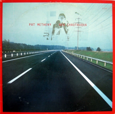 PAT METHENY - New Chautauqua