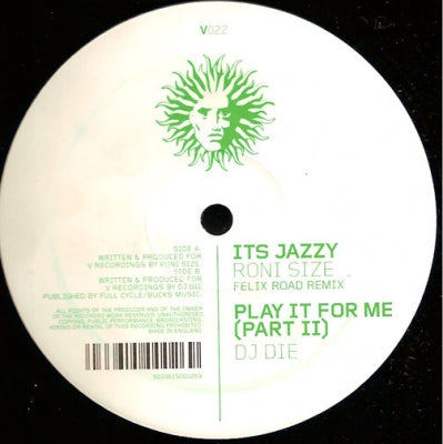RONI SIZE / DIE - It's Jazzy (Remix) / Play It For Me (Part II)