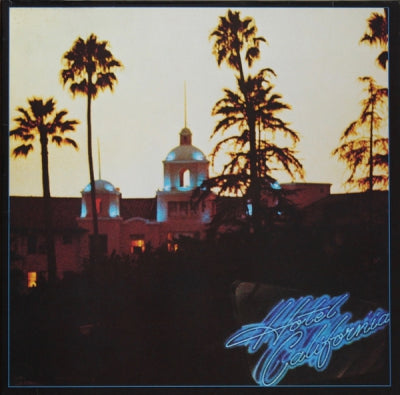 EAGLES - Hotel California