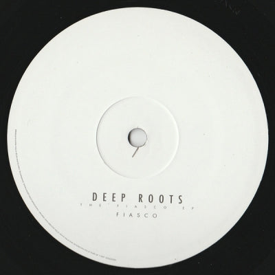 DEEP ROOTS - Fiasco E P