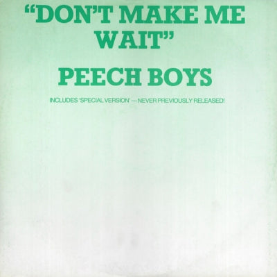 PEECH BOYS - Don't Make Me Wait