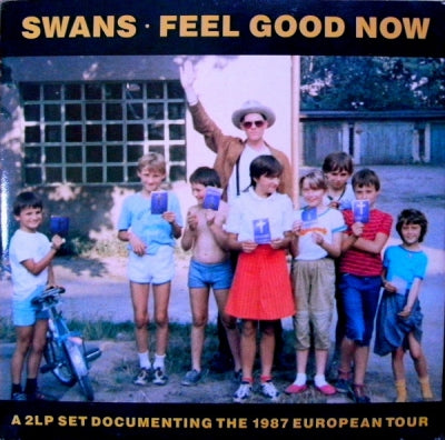 SWANS  - Feel Good Now