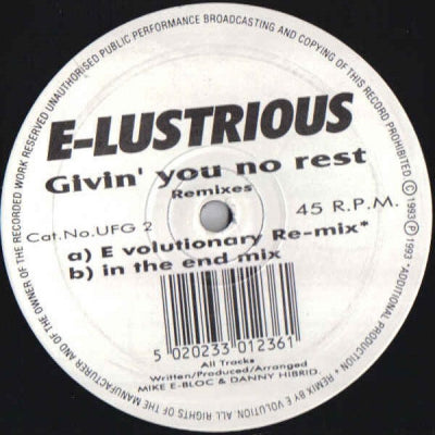 E-LUSTRIOUS - Givin You No Rest