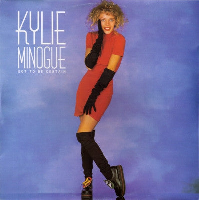 KYLIE MINOGUE - Got To Be Certain