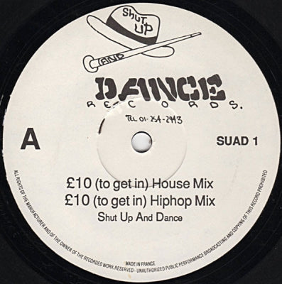 SHUT UP AND DANCE - Raps My Occupation / £10(To Get In)
