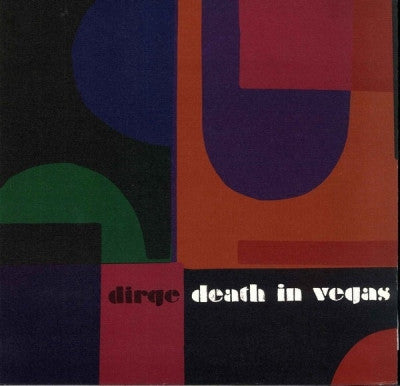 DEATH IN VEGAS - Dirge