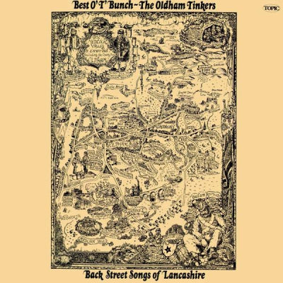 THE OLDHAM TINKERS - Best O' T' Bunch - Back Street Songs Of Lancashire