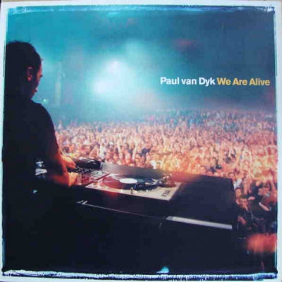 PAUL VAN DYK - We Are Alive