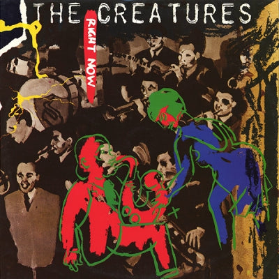 THE CREATURES - Right Now / Weathercade