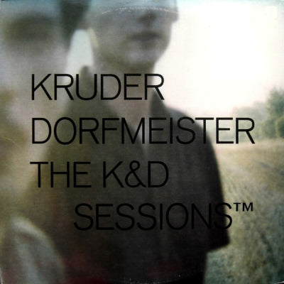 KRUDER & DORFMEISTER - The K&D Sessions™