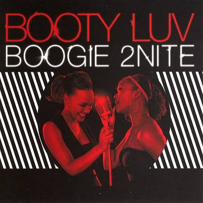 BOOTY LUV - Boogie 2Nite