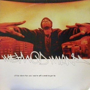 METHOD MAN feat. MARY J BLIGE - I'll Be There For You / You're All I Need To Get By Feat. Mary J. Blige