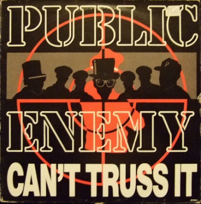 PUBLIC ENEMY - Can't Truss It