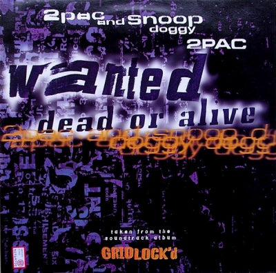 2PAC & SNOOP DOGGY DOG - Wanted Dead Or Alive