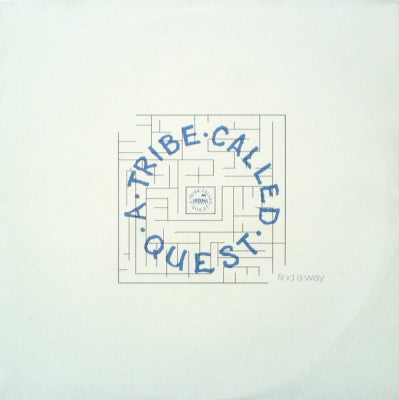 A TRIBE CALLED QUEST - Find A Way