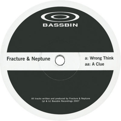 FRACTURE AND NEPTUNE - Wrong Think / A Clue