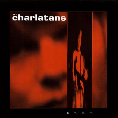 THE CHARLATANS - Then