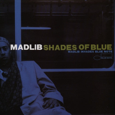 MADLIB - Shades Of Blue Madlib Invades Blue Note.