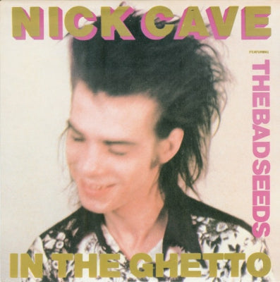 NICK CAVE AND THE BAD SEEDS - In The Ghetto