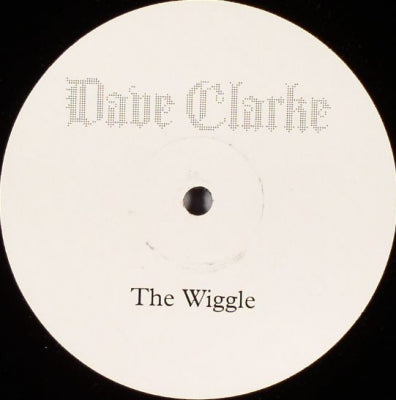 DAVE CLARKE - The Wiggle