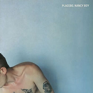 PLACEBO - Nancy Boy