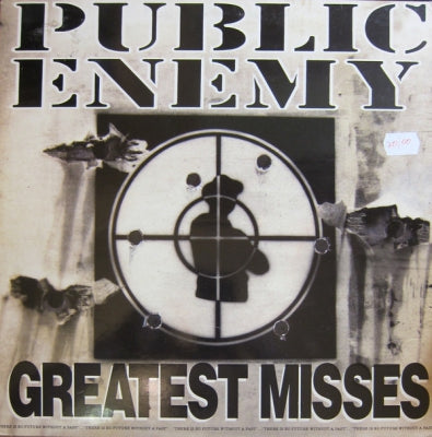 PUBLIC ENEMY - Greatest Misses
