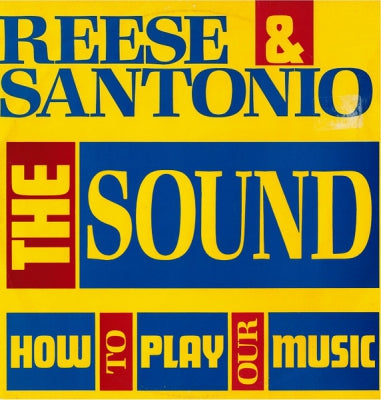 REESE & SANTONIO - The Sound / How To Play Our Music / Groovin' Without A Doubt
