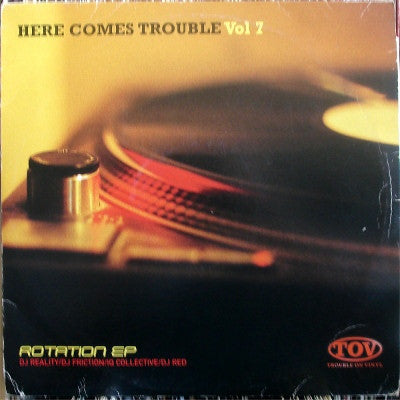VARIOUS - Here Comes Trouble Vol 7 (Rotation EP)