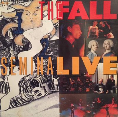 THE FALL - Seminal Live