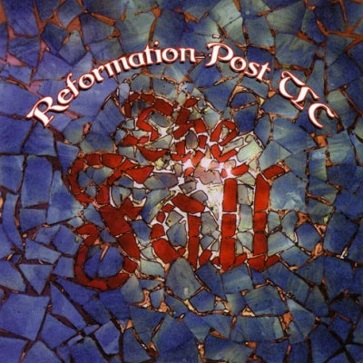 THE FALL - Reformation Post TLC