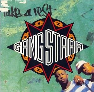 GANG STARR - Take A Rest / Who's Gonna Take The Weight