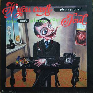 VARIOUS - If You Can't Please Yourself, You Can't Please Your Soul